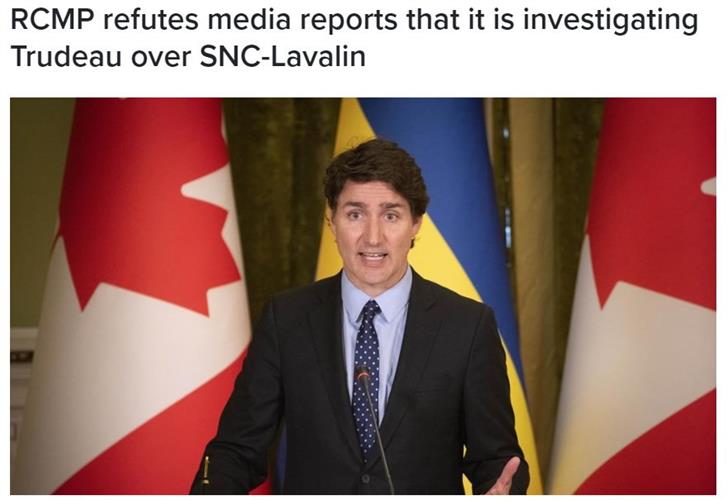 特鲁多可能坐牢10年？皇家骑警辟谣：没有因兰万灵事件调查特鲁多